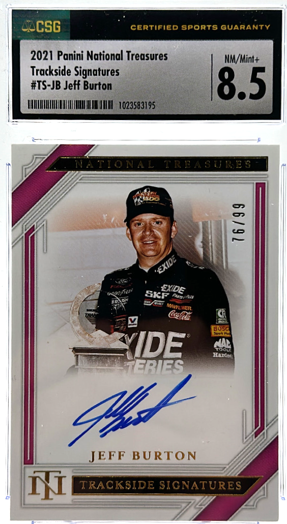 2021 Panini National Treasures - Jeff Burton TS-JB - Trackside Signatures /99 - CSG CGC 8.5 /10