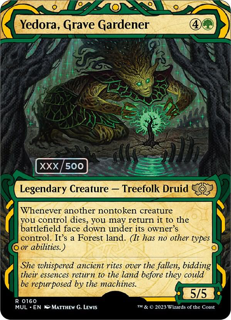 Yedora, Grave Gardener (Serial Numbered) - March of the Machine: Multiverse Legends (MUL)
