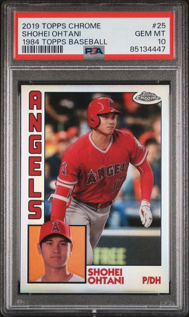 2019 Topps Chrome - Shohei Ohtani #25 - 1984 Topps Baseball - PSA 10